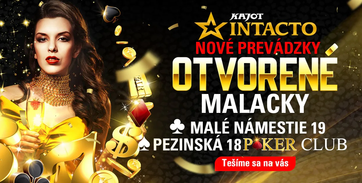DVE prevádzky KAJOT INTACTO v MALACKÁCH!
