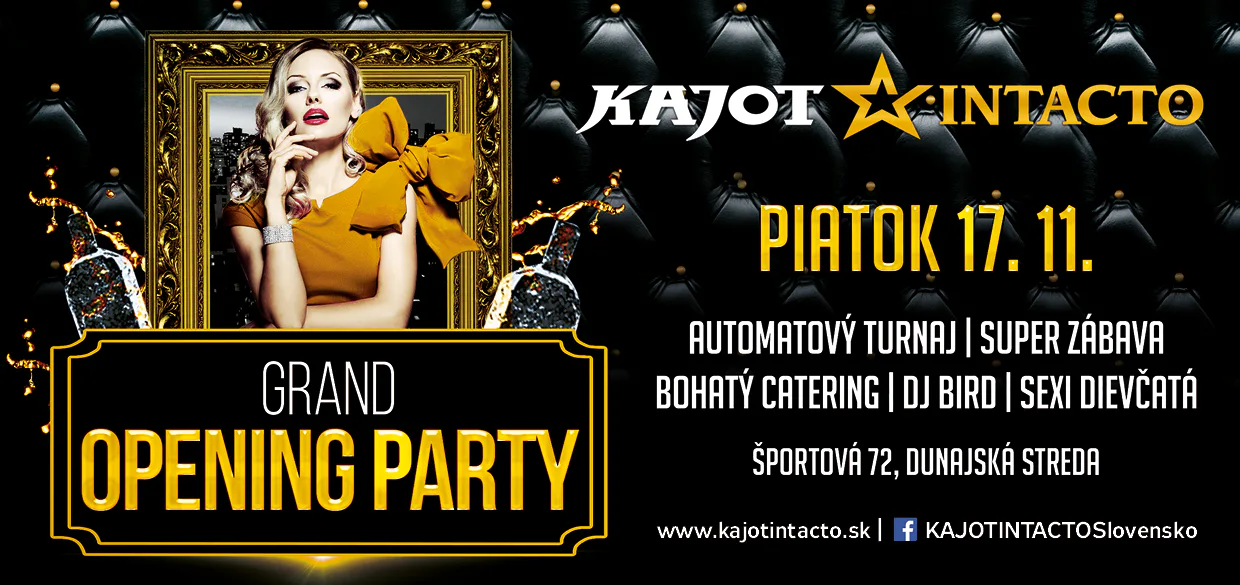 Grand opening Party Dunajská Streda – 17.11.2017